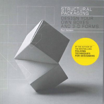خرید و دانلود نسخه کامل کتاب Structural Packaging: Design Your Own Boxes and 3D Forms