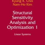 خرید و دانلود نسخه کامل کتاب Structural sensitivity analysis and optimization 1, Linear systems