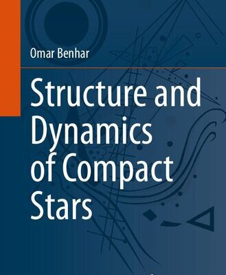 خرید و دانلود نسخه کامل کتاب Structure and Dynamics of Compact Stars