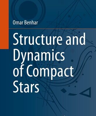 خرید و دانلود نسخه کامل کتاب Structure and Dynamics of Compact Stars