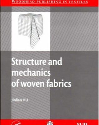 خرید و دانلود نسخه کامل کتاب Structure and mechanics of woven fabrics