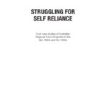 خرید و دانلود نسخه کامل کتاب Struggling for Self-Reliance: Four Case Studies of Australian Regional Force Projection in the late 1980s and the 1990s (Canberra Papers on Strategy and Defence No. 171)