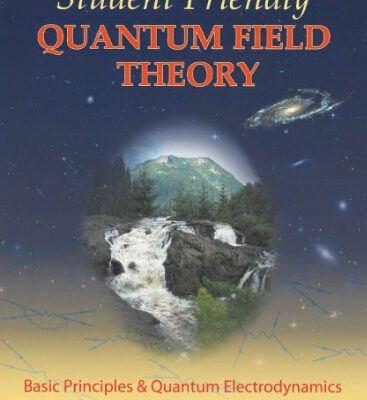 خرید و دانلود نسخه کامل کتاب Student-friendly quantum field theory: basic principles and QED