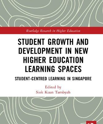 خرید و دانلود نسخه کامل کتاب Student Growth and Development in New Higher Education Learning Spaces: Student-centred Learning in Singapore