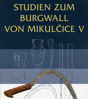خرید و دانلود نسخه کامل کتاب Studien zum Burgwall von Mikulčice. Bd. 5