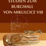 خرید و دانلود نسخه کامل کتاب Studien zum Burgwall von Mikulčice. Bd. 8