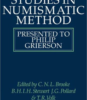 خرید و دانلود نسخه کامل کتاب Studies in Numismatic Method: Presented to Philip Grierson