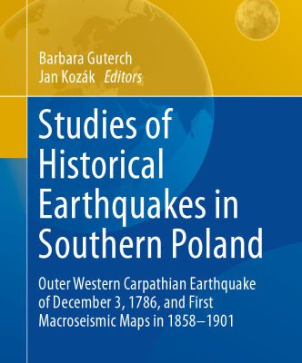 خرید و دانلود نسخه کامل کتاب Studies of Historical Earthquakes in Southern Poland: Outer Western Carpathian Earthquake of December 3, 1786, and First Macroseismic Maps in 1858-1901