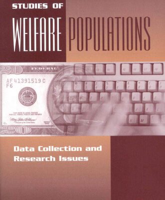 خرید و دانلود نسخه کامل کتاب Studies of Welfare Populations: Data Collection and Research Issues