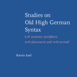 خرید و دانلود نسخه کامل کتاب Studies on Old High German Syntax: Left sentence periphery, verb placement and verb-second (Linguistik Aktuell Linguistics Today)