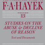 خرید و دانلود نسخه کامل کتاب Studies on the Abuse and Decline of Reason: Text and Documents (The Collected Works of F. A. Hayek, Volume 13)
