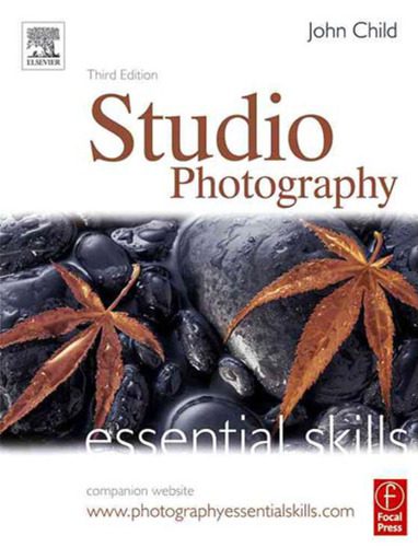 خرید و دانلود نسخه کامل کتاب Studio Photography: Essential Skills, Third Edition (Photography Essential Skills)_68c977c5c68cd.jpeg خرید و دانلود نسخه کامل کتاب Studio Photography: Essential Skills, Third Edition (Photography Essential Skills)