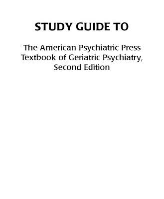 خرید و دانلود نسخه کامل کتاب Study Guide to The American Psychiatric Press. Textbook of Geriatric Psychiatry
