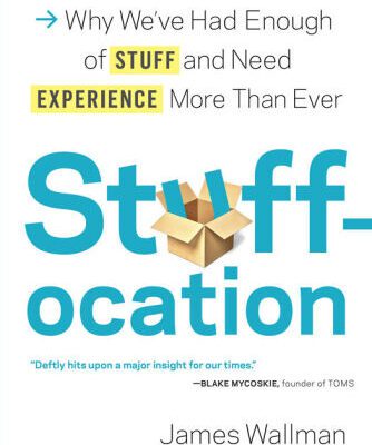خرید و دانلود نسخه کامل کتاب Stuffocation: Why We’ve Had Enough of Stuff and Need Experience More Than Ever