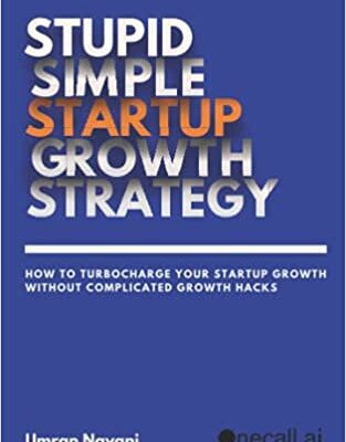 خرید و دانلود نسخه کامل کتاب Stupid Simple Startup Growth Strategy:  How To Turbocharge Your Startup Growth Without Complicated Growth Hacks[2021] –  +  PDF