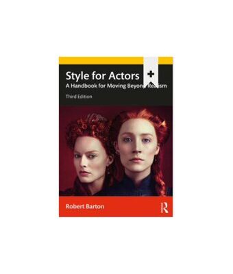 خرید و دانلود نسخه کامل کتاب Style for Actors: A Handbook for Moving Beyond Realism