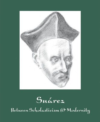 خرید و دانلود نسخه کامل کتاب Suarez: Between Scholasticism and Modernity (Marquette Studies in Philosophy)