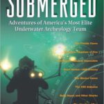 خرید و دانلود نسخه کامل کتاب Submerged: adventures of America’s most elite underwater archeology team