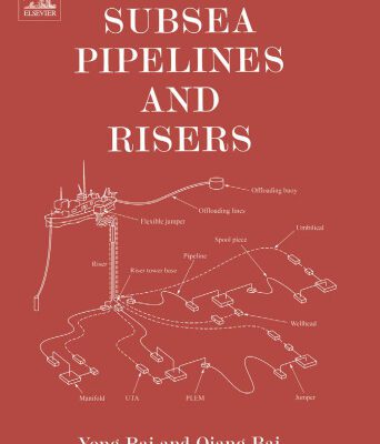 خرید و دانلود نسخه کامل کتاب Subsea Pipelines and Risers (Ocean Engineering)