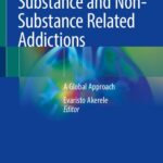 خرید و دانلود نسخه کامل کتاب Substance and Non-Substance Related Addictions: A Global Approach