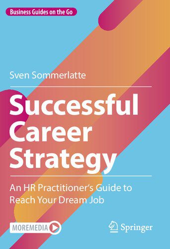 خرید و دانلود نسخه کامل کتاب Successful Career Strategy: An HR Practitioner’s Guide to Reach Your Dream Job_68c52105cc817.jpeg خرید و دانلود نسخه کامل کتاب Successful Career Strategy: An HR Practitioner’s Guide to Reach Your Dream Job
