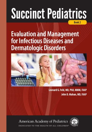 خرید و دانلود نسخه کامل کتاب Succinct Pediatrics: Evaluation and Management for Infectious Diseases and Dermatologic Disorders_68bbde22e05be.jpeg خرید و دانلود نسخه کامل کتاب Succinct Pediatrics: Evaluation and Management for Infectious Diseases and Dermatologic Disorders