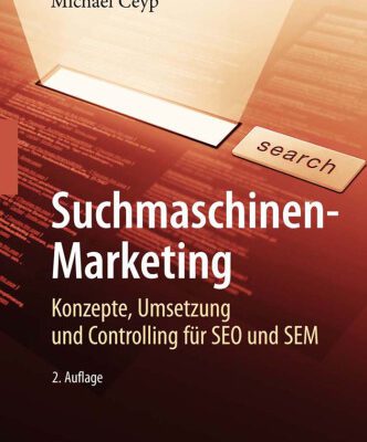 خرید و دانلود نسخه کامل کتاب Suchmaschinen-Marketing: Konzepte, Umsetzung und Controlling fur SEO und SEM