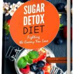 خرید و دانلود نسخه کامل کتاب Sugar Detox Diet: Ultimate 30-Day Meal Plan to Restore Your Health with Delicious Sugar Free Recipes