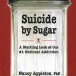 خرید و دانلود نسخه کامل کتاب Suicide by Sugar: A Startling Look at Our #1 National Addiction