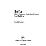 خرید و دانلود نسخه کامل کتاب Sulfur. History, Technology, Applications & Industry