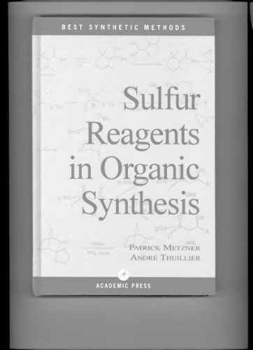 خرید و دانلود نسخه کامل کتاب Sulfur reagents in organic synthesis_68d30ce4b3053.jpeg خرید و دانلود نسخه کامل کتاب Sulfur reagents in organic synthesis