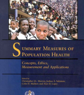 خرید و دانلود نسخه کامل کتاب Summary Measures of Population Health: Concepts, Ethics, Measurement and Application