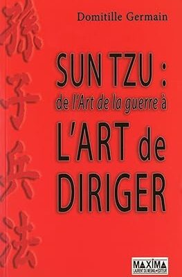 خرید و دانلود نسخه کامل کتاب Sun Tzu: De l’art de la guerre à l’art de diriger (HORS COLLECTION) (French Edition)  –  +  Pdf