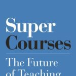 خرید و دانلود نسخه کامل کتاب Super Courses: The Future of Teaching and Learning