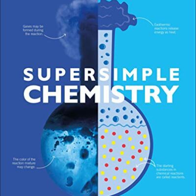 خرید و دانلود نسخه کامل کتاب Super Simple Chemistry: The Ultimate Bitesize Study Guide