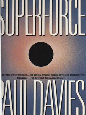 خرید و دانلود نسخه کامل کتاب Superforce. The search for a grand uified theory of nature