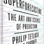 خرید و دانلود نسخه کامل کتاب Superforecasting: The Art and Science of Prediction by Philip E. Tetlock