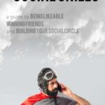 خرید و دانلود نسخه کامل کتاب Superhuman Social Skills: A Guide to Being Likeable, Winning Friends, and Building Your Social Circle