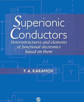 خرید و دانلود نسخه کامل کتاب Superionic Conductors: Heterostructures and Elements of Functional Electronics Based on Them