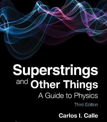 خرید و دانلود نسخه کامل کتاب Superstrings and Other Things: A Guide to Physics