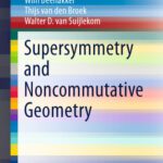 خرید و دانلود نسخه کامل کتاب Supersymmetry and Noncommutative Geometry
