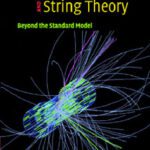 خرید و دانلود نسخه کامل کتاب Supersymmetry and String Theory: Beyond the Standard Model