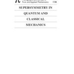 خرید و دانلود نسخه کامل کتاب Supersymmetry in quantum and classical mechanics
