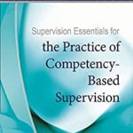 خرید و دانلود نسخه کامل کتاب Supervision Essentials for the Practice of Competency-Based Supervision – Orginal Pdf