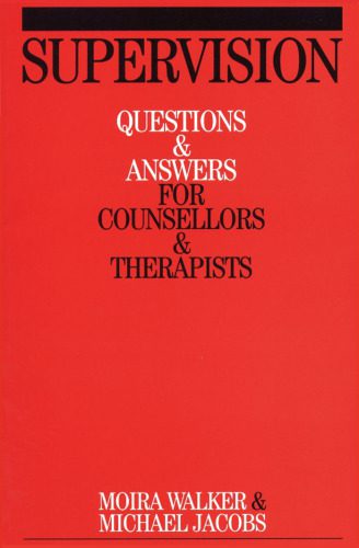 خرید و دانلود نسخه کامل کتاب Supervision: Questions and Answers for Counsellors and Therapists (Questions And Answers For Counsellors And Therapists (Whurr))_68bbb35560797.jpeg خرید و دانلود نسخه کامل کتاب Supervision: Questions and Answers for Counsellors and Therapists (Questions And Answers For Counsellors And Therapists (Whurr))