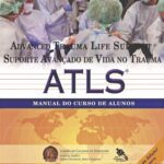 خرید و دانلود نسخه کامل کتاب Suporte Avançado de Vida no Trauma (ATLS) – Manual do Curso de Alunos