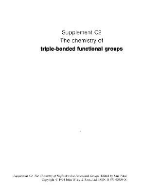خرید و دانلود نسخه کامل کتاب Supplement C2: The Chemistry of Triple-Bonded Functional Groups Volume 2