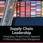 خرید و دانلود نسخه کامل کتاب Supply Chain Leadership: Developing a People-Centric Approach to Effective Supply Chain Management