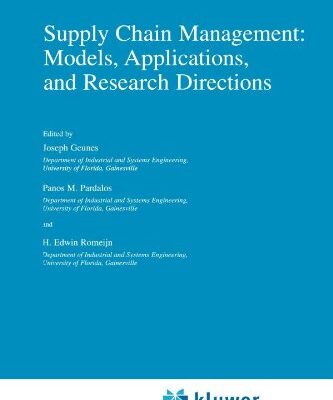 خرید و دانلود نسخه کامل کتاب Supply Chain Management Models Applications and Research Directions
