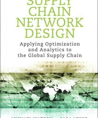 خرید و دانلود نسخه کامل کتاب Supply Chain Network Design: Applying Optimization and Analytics to the Global Supply Chain